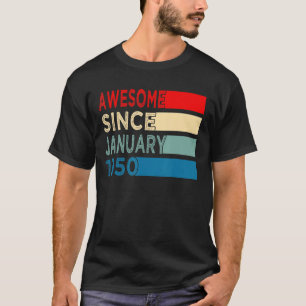 第73誕生日73素晴らし年1月以来 Tシャツ