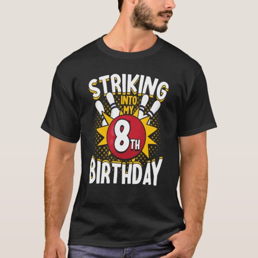 第8誕生日ボーリングテーマ誕生日への打撃 Tシャツ (正面)