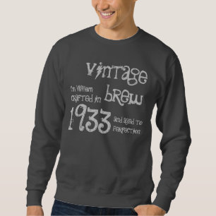 第80誕生日の贈り物1933年のヴィンテージ醸造名 スウェットシャツ