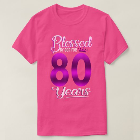 第80誕生日賛美80年の神による贈り物 Tシャツ (デザイン正面)