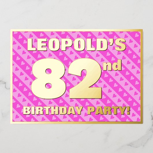 第82回バースデーパーティー – おもしろいピンクのハートとストライプ 箔招待状 (正面)
