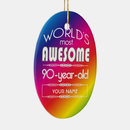 第90誕生日の世界の最も最高のですばらしい虹 セラミックオーナメント (右)