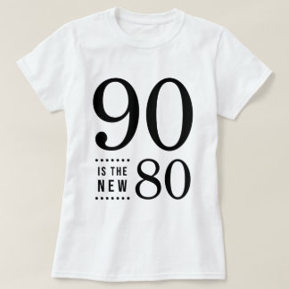 第90誕生日の黒90は新しい80です Tシャツ