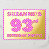 第93回誕生日パーティはっきりした:おもしろい、ピンクストライプ色93 箔招待状 (正面)