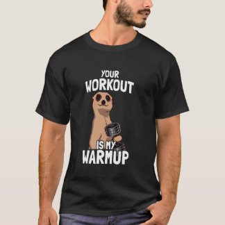 筋トレ上級者のジョークTシャツ 私のあたたまりアップはあなたの筋トレ Tシャツ