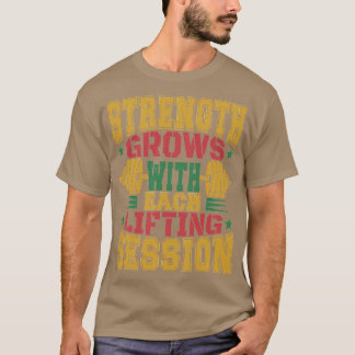 筋力はトレーニングのたびに強くなる Tシャツ