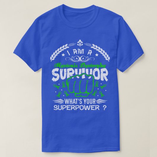 筋緊張性ジストロフィー認識度生存者Whats Your S Tシャツ (デザイン正面)