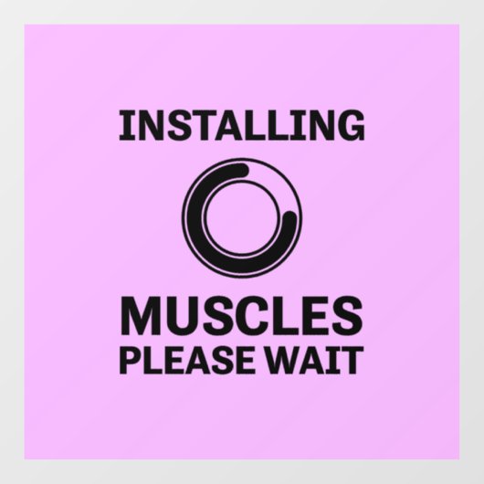 筋肉のインストールお待ちおもしろいトレーニング ウィンドウサイン (シート)