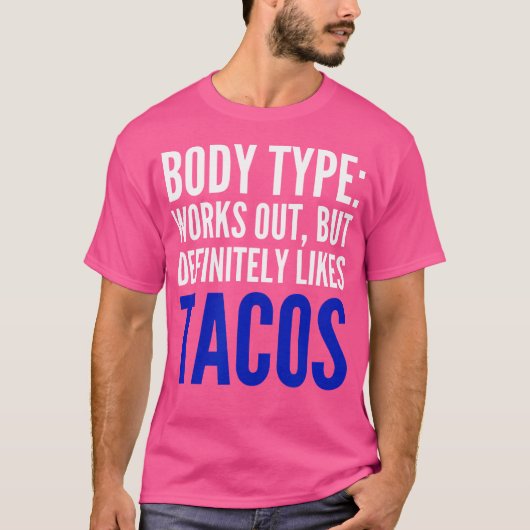 筋肉はあるけどタコスも好き Tシャツ (正面)