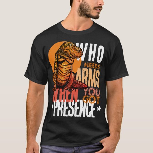 筋肉よりプレゼンス:T-レックス自信 Tシャツ (正面)