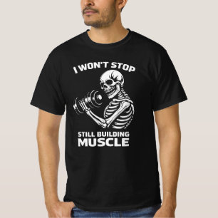 筋肉をつけることをやめない スケルトン Tシャツ