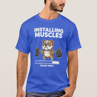 筋肉インストール中 お待ちください ブルドッグ フィットネスジム Tシャツ
