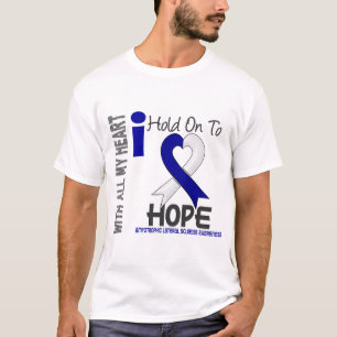 筋萎縮性側索硬化症私は希望にしがみつきます Tシャツ