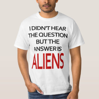 答えはエイリアンです Tシャツ