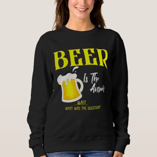 答えはビールTeeの質問 スウェットシャツ (正面)