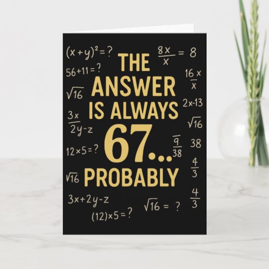答えは常に67でしょう 数学の先生 数学 カード (正面)