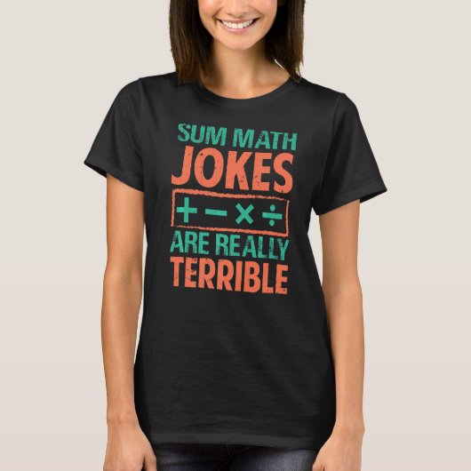 算数ジョークは本当に恐ろしいペテンだ Tシャツ (正面)