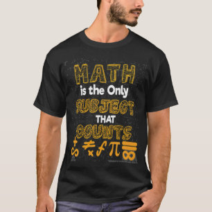 算数引用文算数はポカウントする唯一の主題である Tシャツ