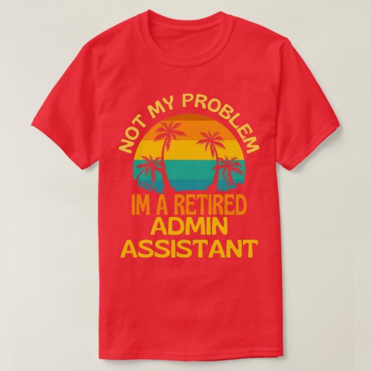 管理アシス退職したタントが問題ではなくなった Tシャツ (デザイン正面)