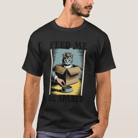 箱の中の面白い猫 餌をくれたら命拾いするにゃ Tシャツ (正面)