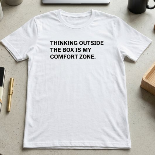 箱の外で考える快適ゾーンのクリエイティブ Tシャツ