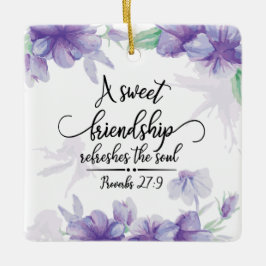 箴言27:9甘い友情が魂をリフレッシュ セラミックオーナメント