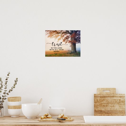 箴言3:5主を信じ、あなたのハートを信じる ポスター (キッチン)