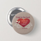 箴言3:5主を信じ、あなたのハートを信じる 缶バッジ (正面&裏面)