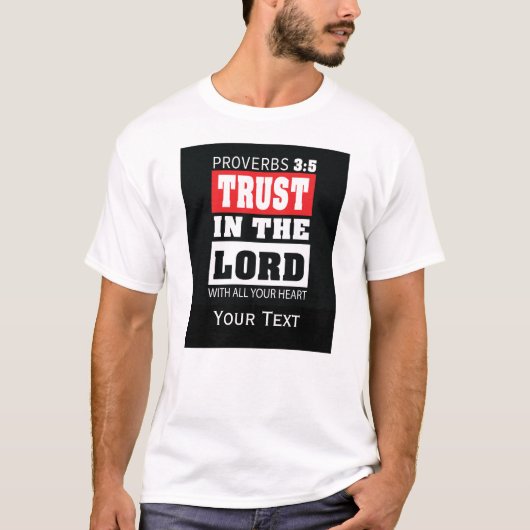 箴言 3:5 – 主を信頼する 聖書の言葉のデザイン Tシャツ (正面)