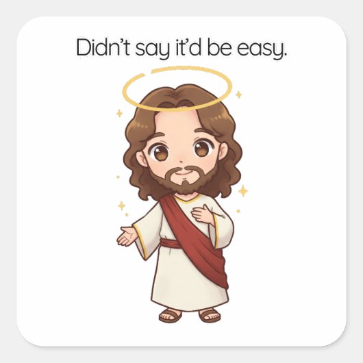 簡単とは言わなかった – イエスは反応する スクエアシール (正面)