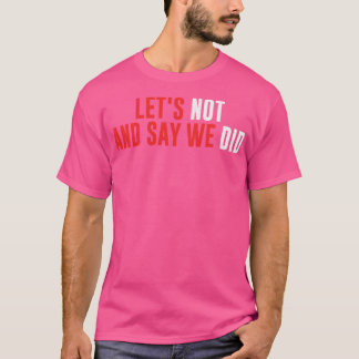 簡単にやっちゃったって言わないで A 2 Tシャツ