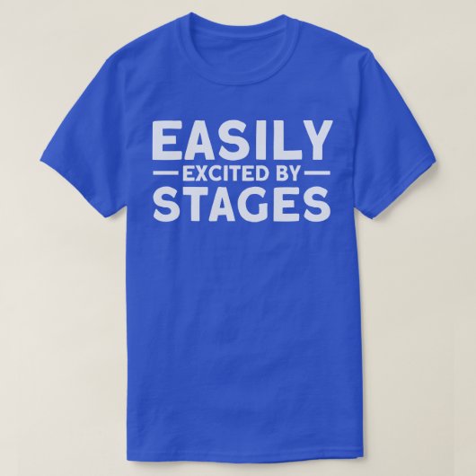 簡単に興奮ステージ舞台裏のステージハンドシアット Tシャツ (デザイン正面)