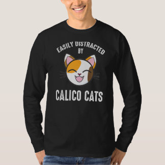 簡単にCalico猫に気を散らす1 Tシャツ