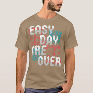 簡単の日が過ぎた Tシャツ