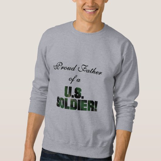 米国の兵士のTシャツおよびギフトの誇り高い父 スウェットシャツ (正面)