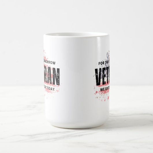 米国の退役軍人 – 彼らの明日のため与えに今日 コーヒーマグカップ (中央)