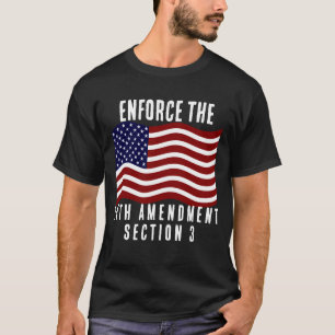 米国の14番目の改正を強制する米国の政治 Tシャツ