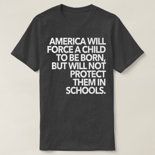 米国は子どもを無理やり育て生まれてはならぬ Tシャツ (デザイン正面)