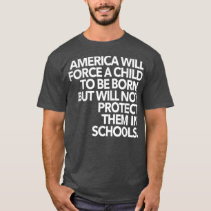 米国は子どもを無理やり育て生まれてはならぬ Tシャツ