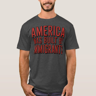 米国は移民によって建てられた Tシャツ