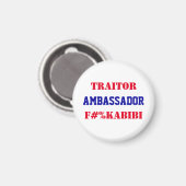 米国への裏切り者 マイク・ハカビー大使 F#%KABIBI マグネット (正面/裏面)