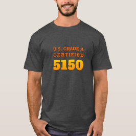 米国グレードA認定5150 Tシャツ