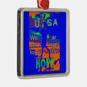 米国ヒラリーは、私たちが一緒に強くなることを願っている メタルオーナメント (右)