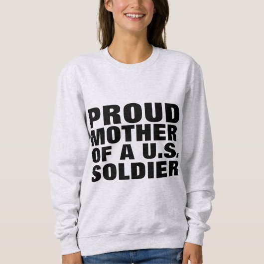 米国兵誇りを持った兵Tシャツの母親 スウェットシャツ (正面)