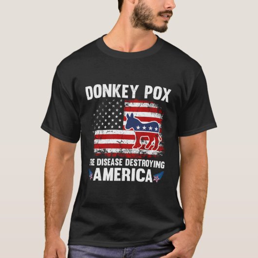 米国国旗のロバ痘アメリカを破壊する病気 Tシャツ (正面)