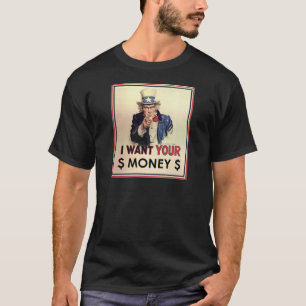 米国市民-私はあなたのお金がほしいと思います Tシャツ