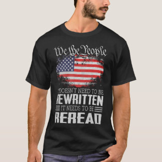 米国旗の憲法を読み直す必要がある Tシャツ