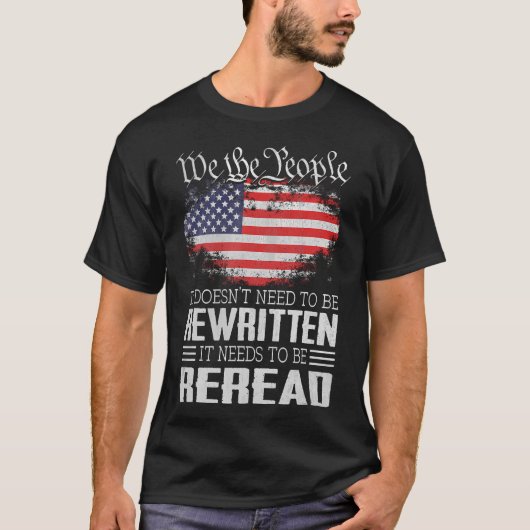 米国旗の憲法を読み直す必要がある Tシャツ (正面)