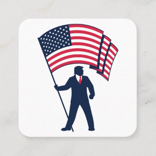 米国旗を掲げるトランプ大統領 スクエア名刺 (正面)