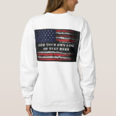 米国旗Tシャツに自分グランジの文字を追加する スウェットシャツ (裏面)